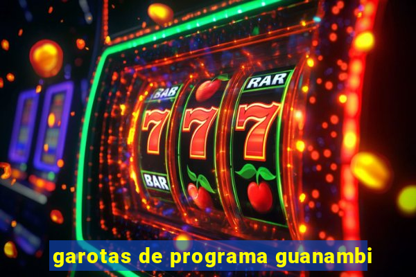 garotas de programa guanambi